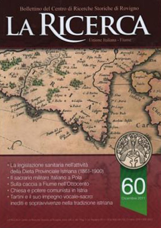 artini e il suo impegno vocale-sacro: inediti e sopravvivenze nella tradizione istriana, «La Ricerca» n. 60, 2011, Centro di Ricerche Storiche di Rovigno